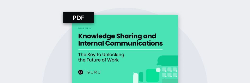 Knowledge Sharing and Internal Communications: The Key to Unlocking the Future of Work PDF image